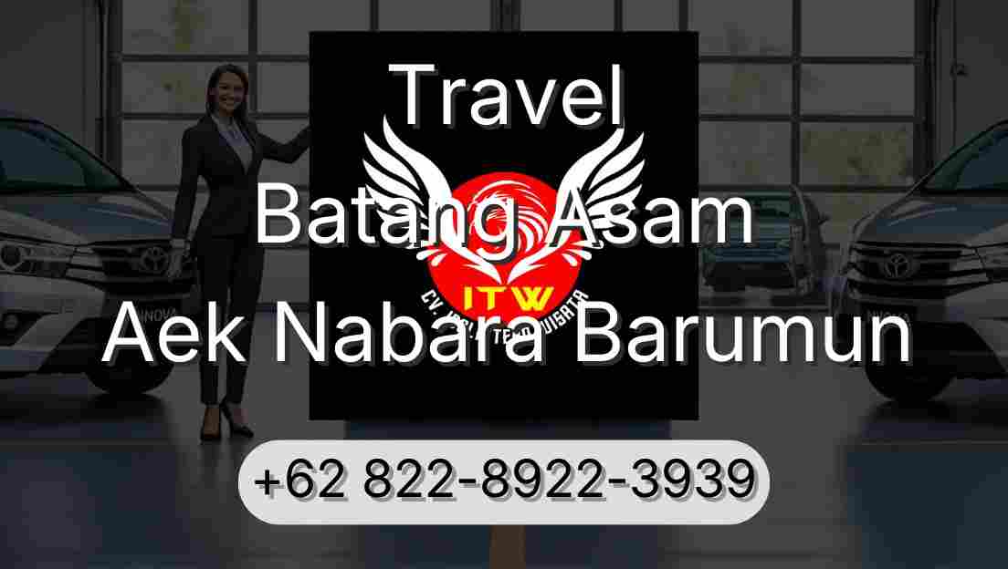 Travel Batang Asam Aek Nabara Barumun