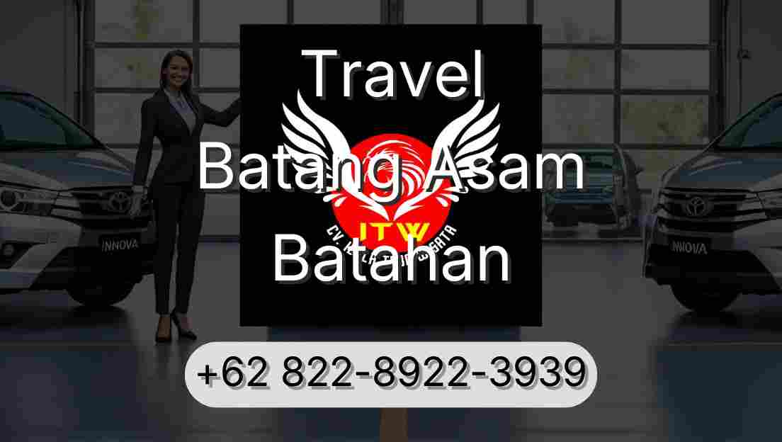 Travel Batang Asam Batahan