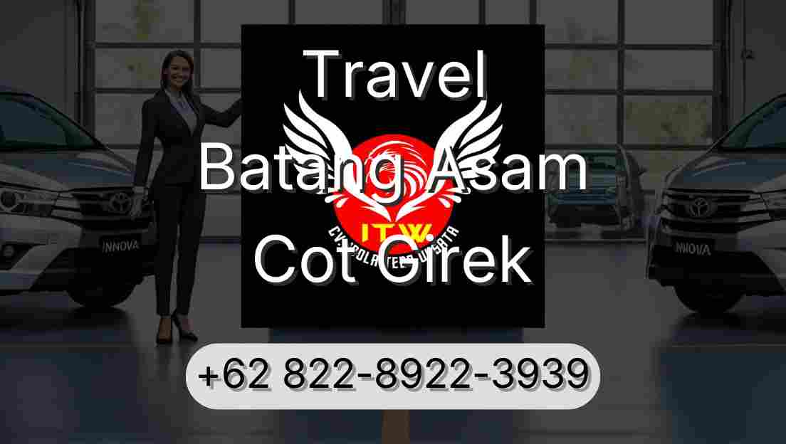 Travel Batang Asam Cot Girek