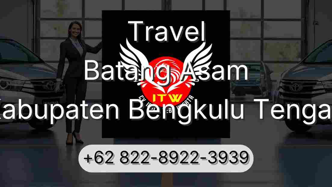 Travel Batang Asam Kabupaten Bengkulu Tengah