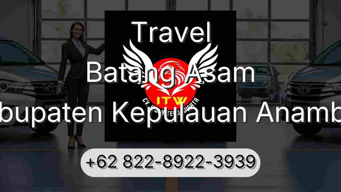 Travel Batang Asam Kabupaten Kepulauan Anambas