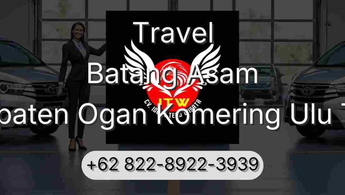 Travel Batang Asam Kabupaten Ogan Komering Ulu Timur