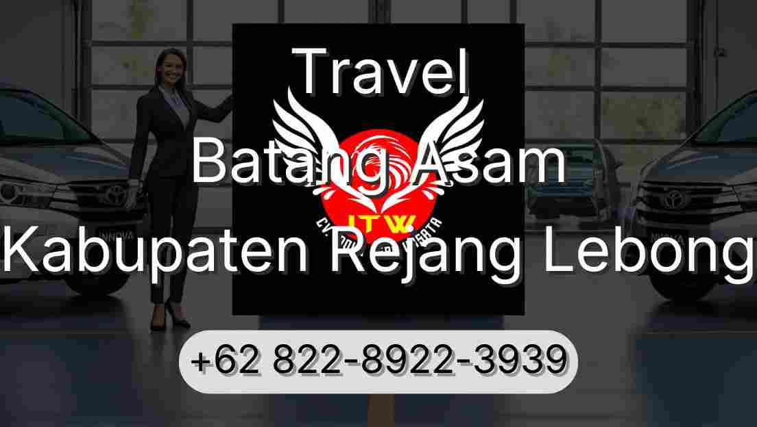 Travel Batang Asam Kabupaten Rejang Lebong
