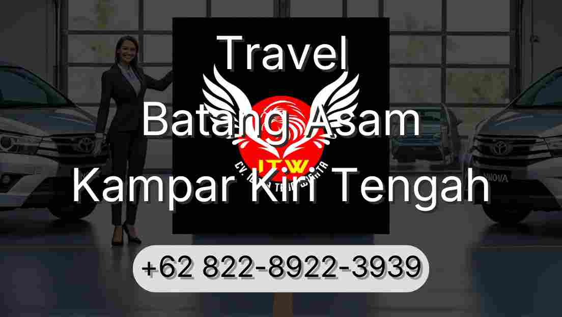 Travel Batang Asam Kampar Kiri Tengah