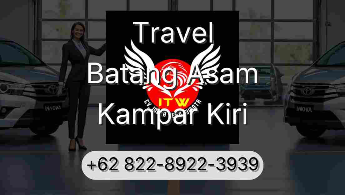Travel Batang Asam Kampar Kiri