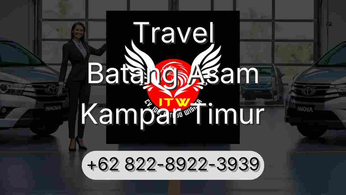 Travel Batang Asam Kampar Timur