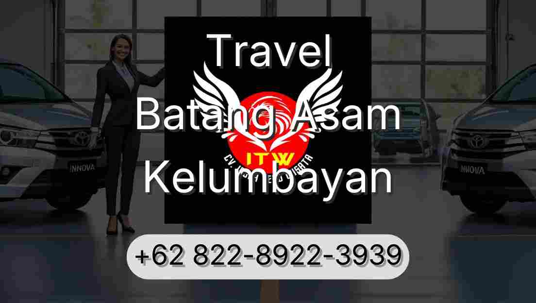 Travel Batang Asam Kelumbayan