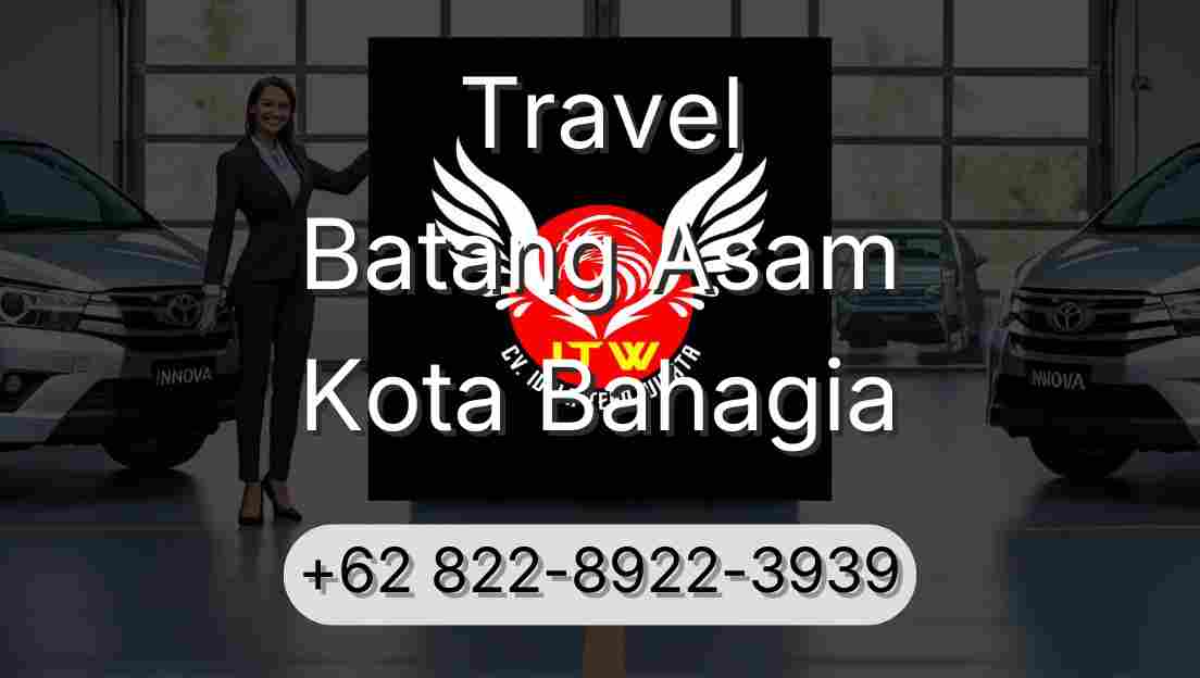 Travel Batang Asam Kota Bahagia