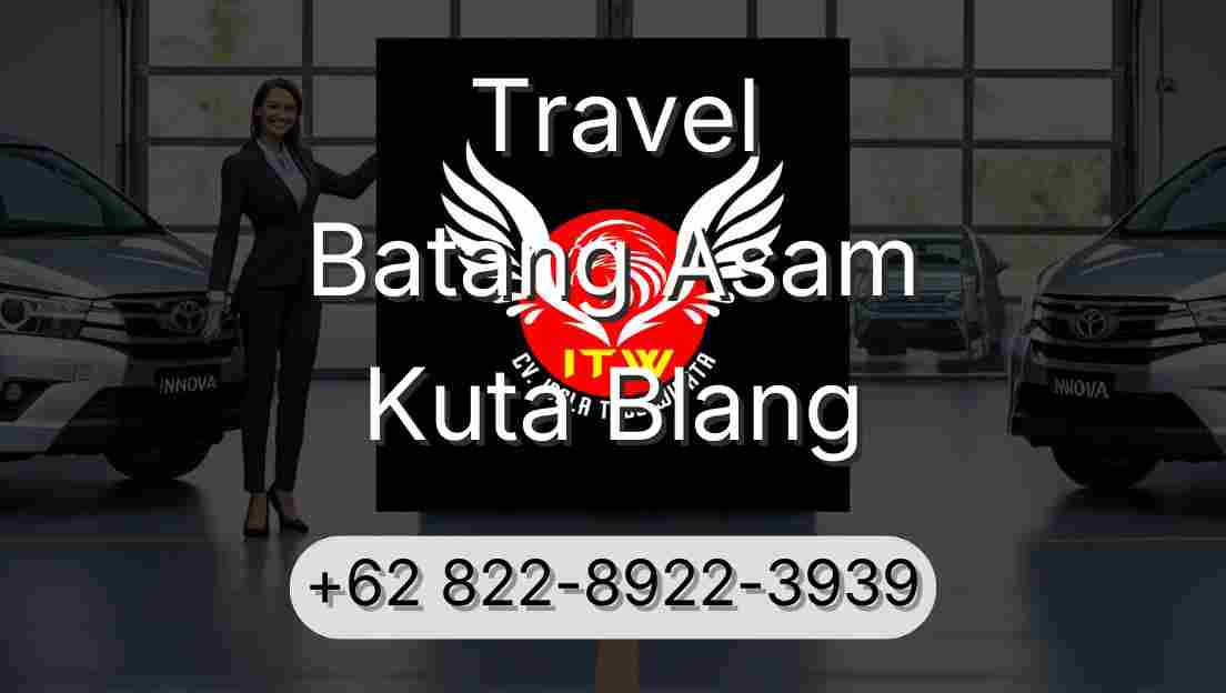 Travel Batang Asam Kuta Blang
