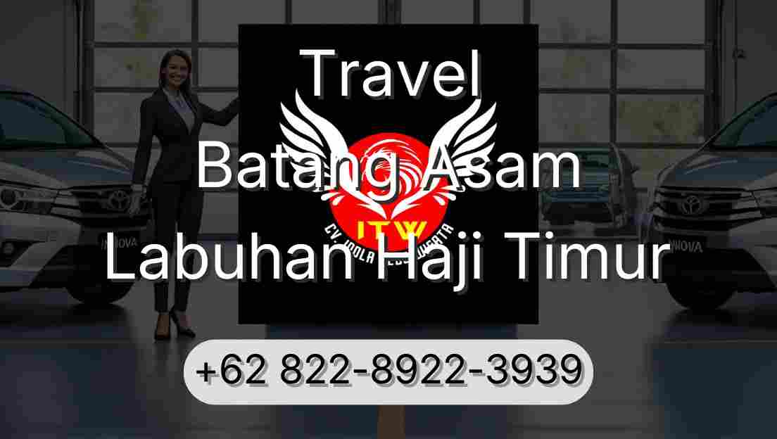 Travel Batang Asam Labuhan Haji Timur