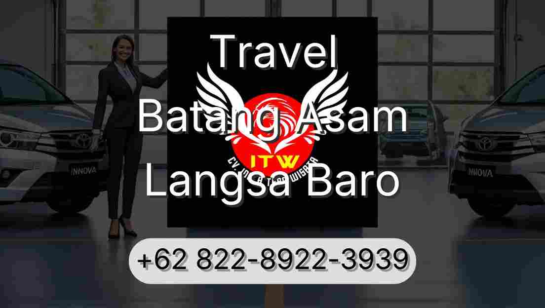 Travel Batang Asam Langsa Baro