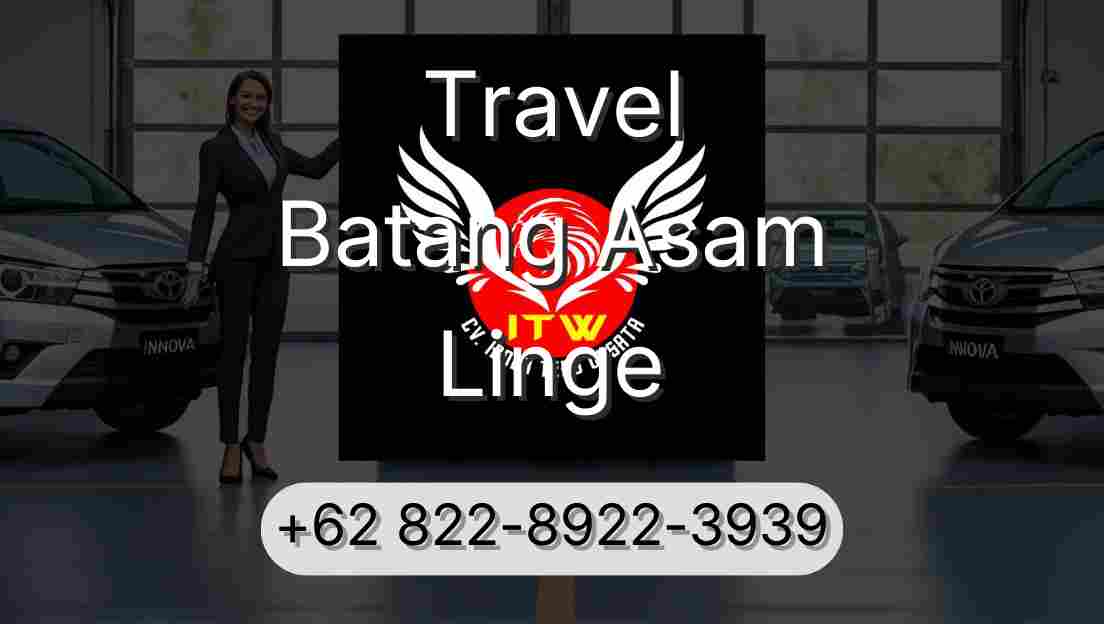 Travel Batang Asam Linge