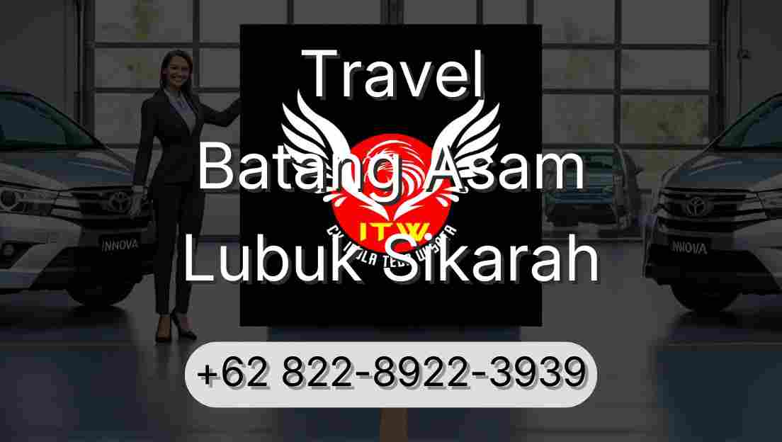 Travel Batang Asam Lubuk Sikarah