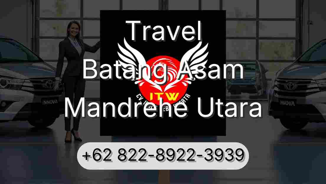 Travel Batang Asam Mandrehe Utara