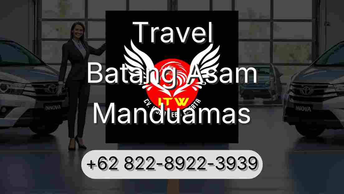 Travel Batang Asam Manduamas