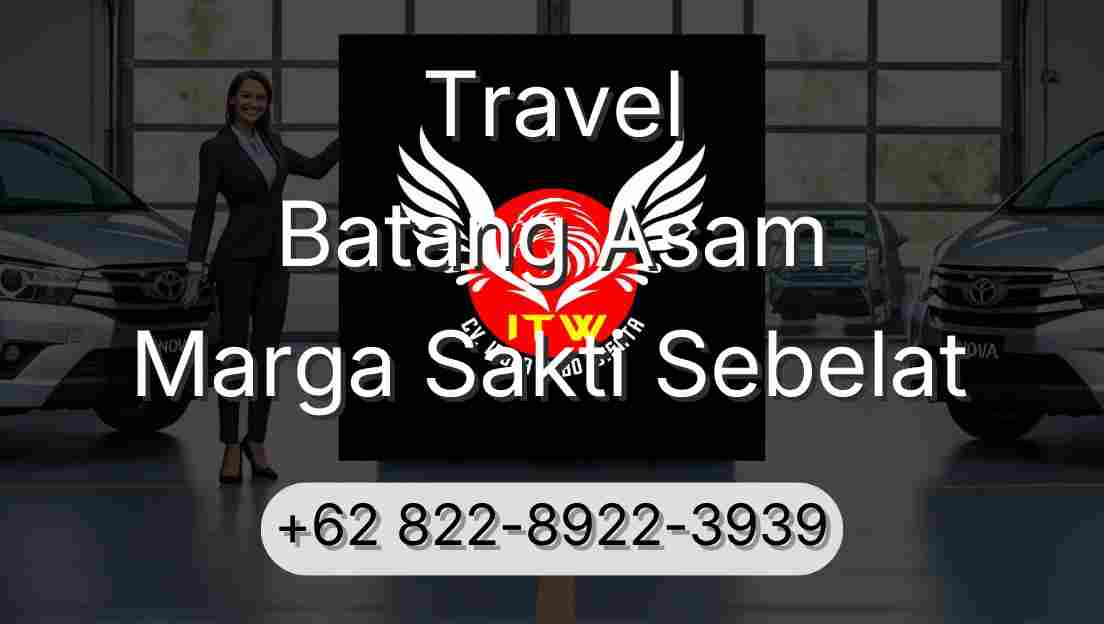 Travel Batang Asam Marga Sakti Sebelat