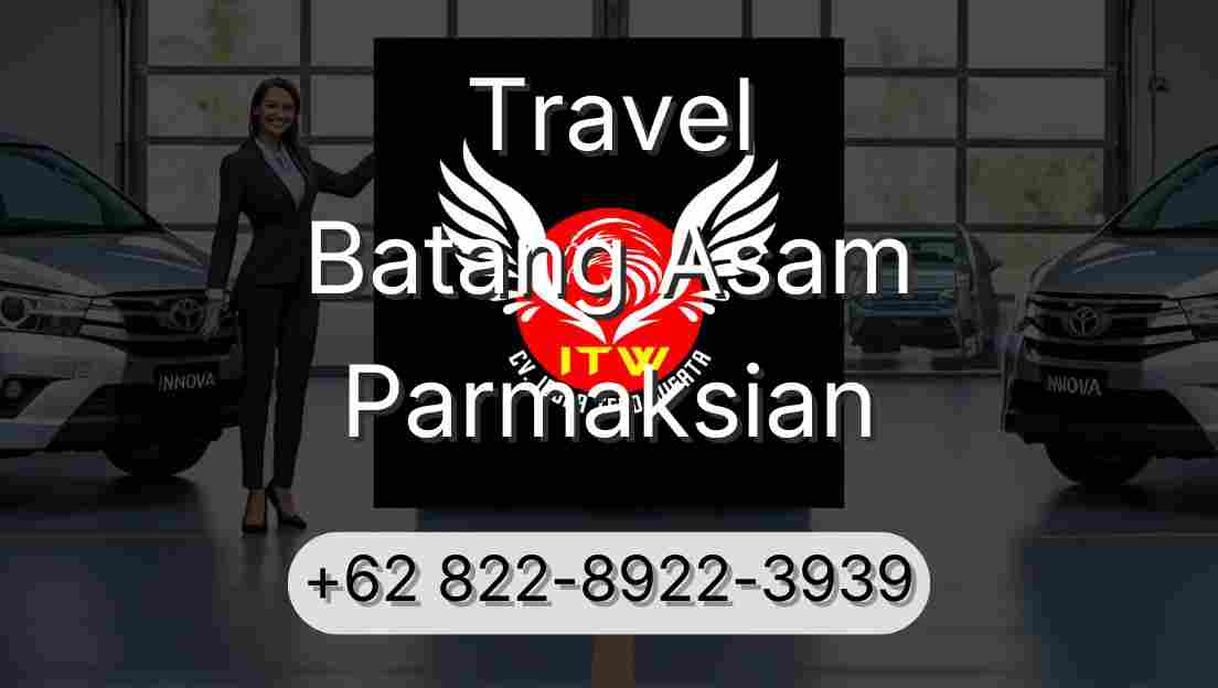 Travel Batang Asam Parmaksian