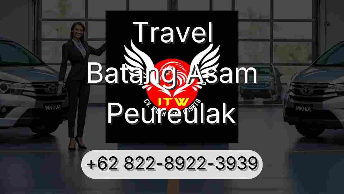 Travel Batang Asam Peureulak