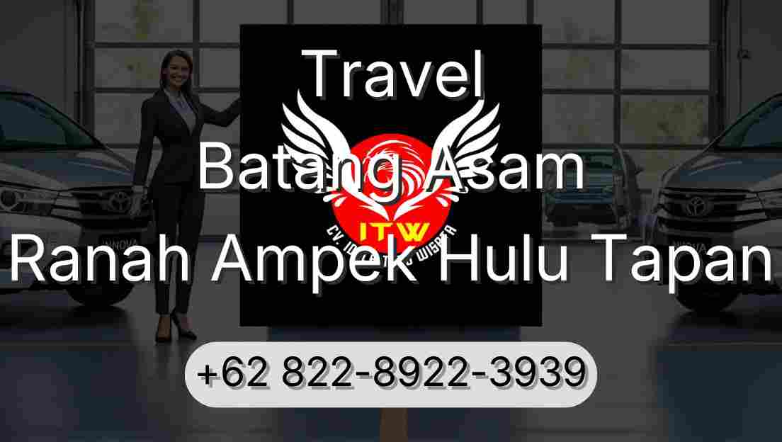 Travel Batang Asam Ranah Ampek Hulu Tapan