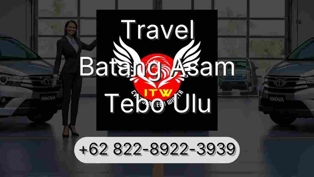Travel Batang Asam Tebo Ulu
