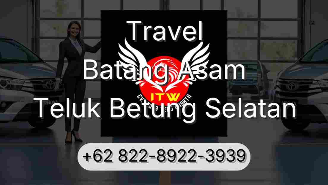 Travel Batang Asam Teluk Betung Selatan