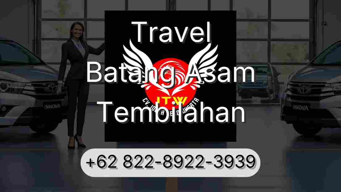 Travel Batang Asam Tembilahan