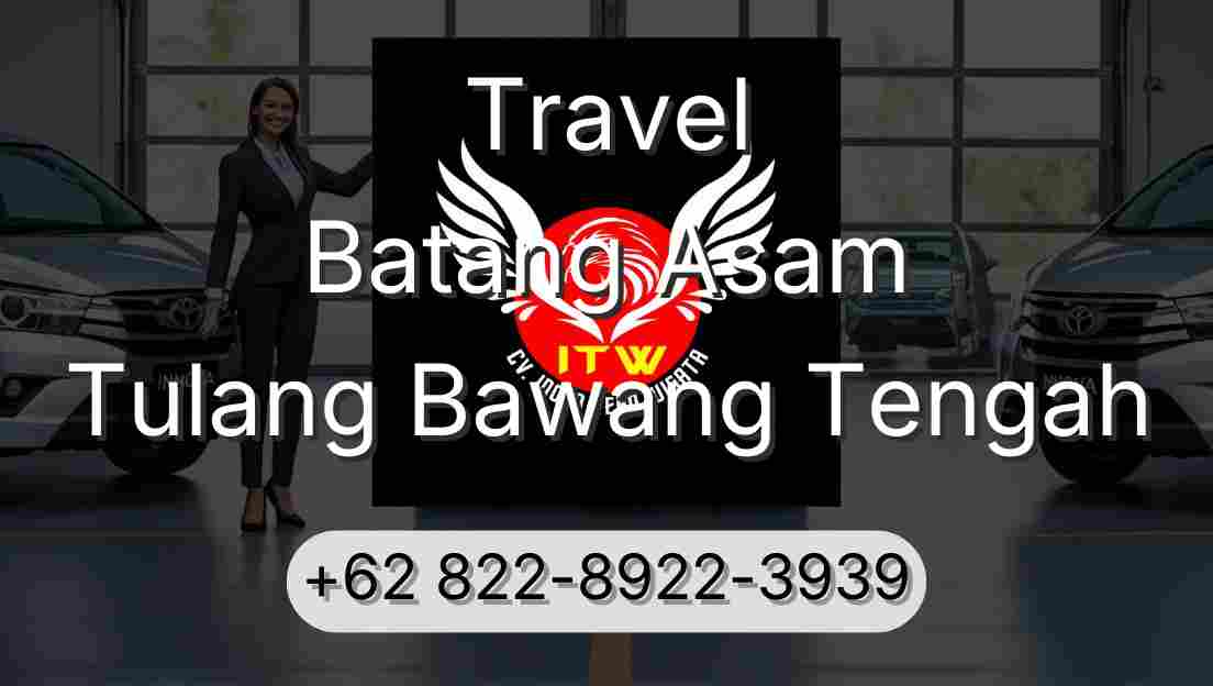 Travel Batang Asam Tulang Bawang Tengah