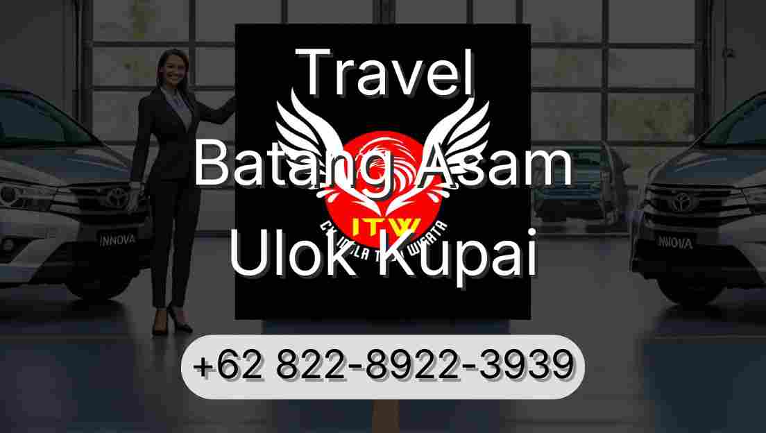 Travel Batang Asam Ulok Kupai