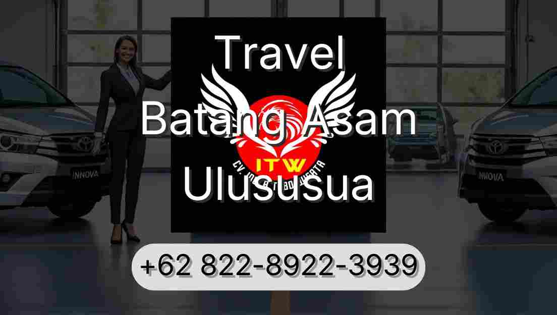 Travel Batang Asam Ulususua