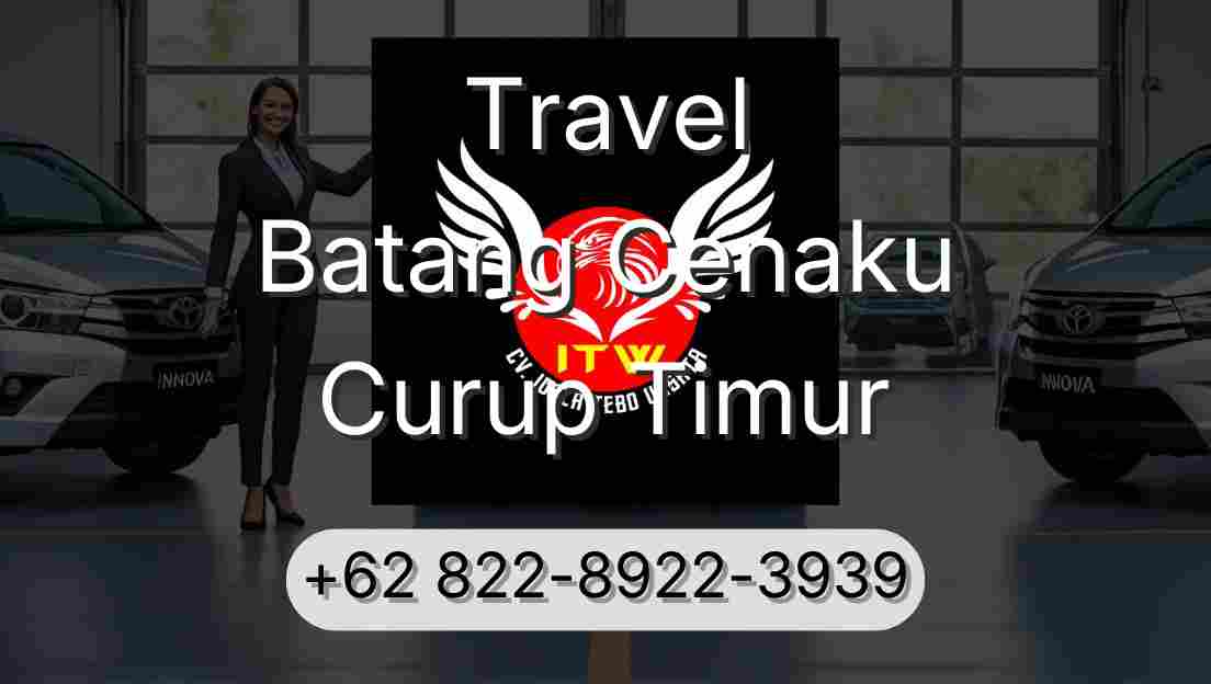 Travel Batang Cenaku Curup Timur