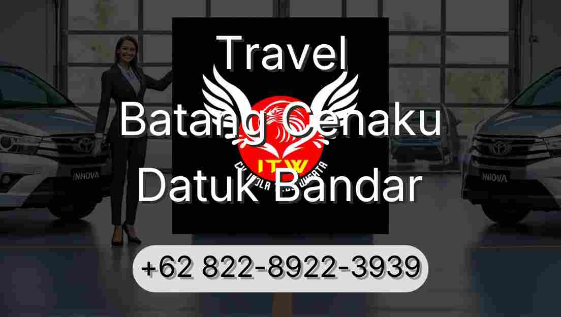 Travel Batang Cenaku Datuk Bandar