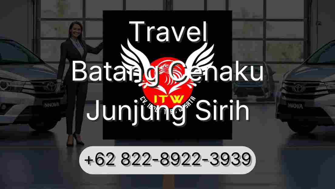 Travel Batang Cenaku Junjung Sirih