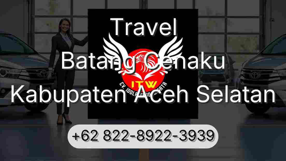 Travel Batang Cenaku Kabupaten Aceh Selatan
