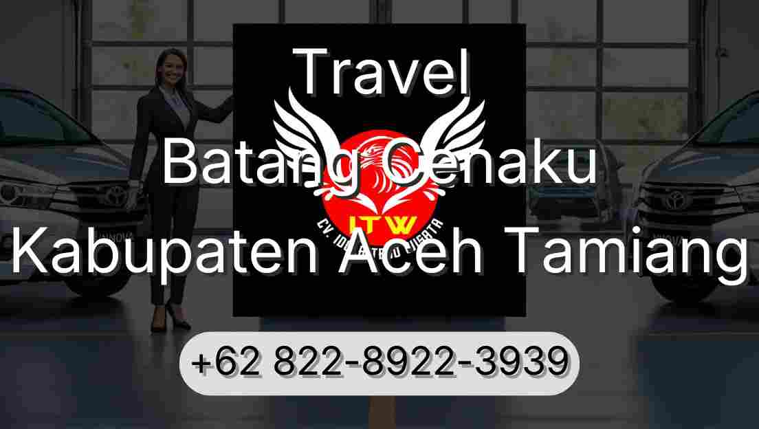 Travel Batang Cenaku Kabupaten Aceh Tamiang