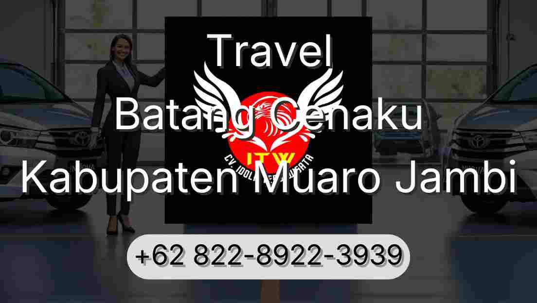 Travel Batang Cenaku Kabupaten Muaro Jambi