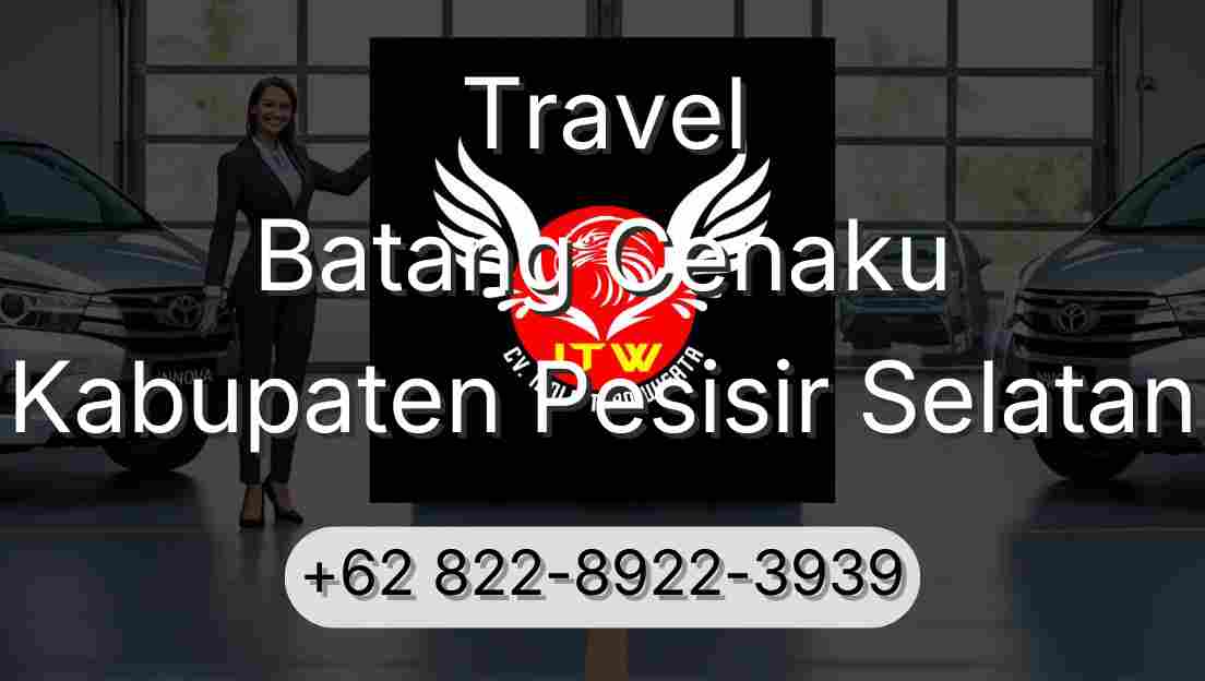 Travel Batang Cenaku Kabupaten Pesisir Selatan