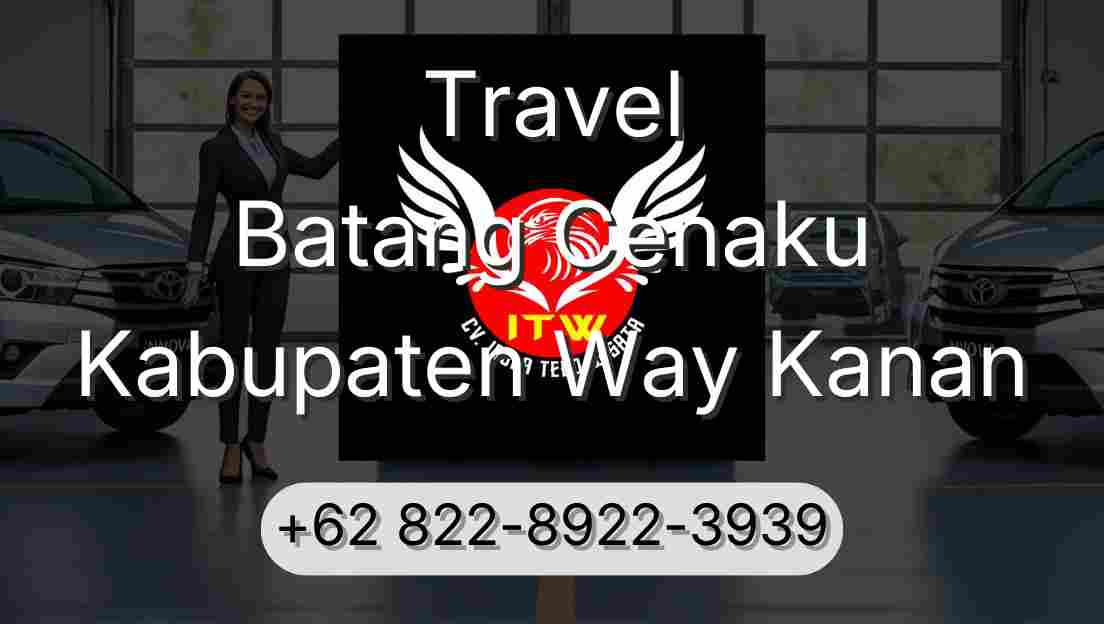 Travel Batang Cenaku Kabupaten Way Kanan
