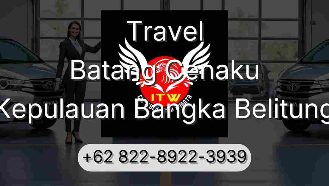 Travel Batang Cenaku Kepulauan Bangka Belitung