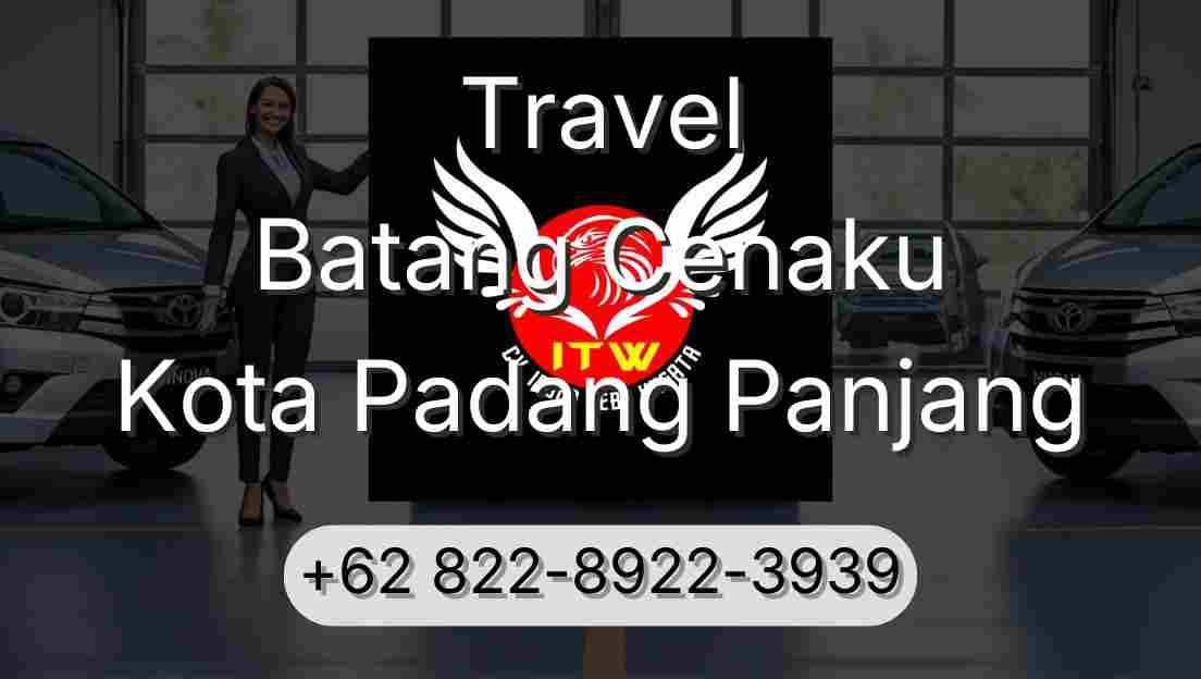 Travel Batang Cenaku Kota Padang Panjang