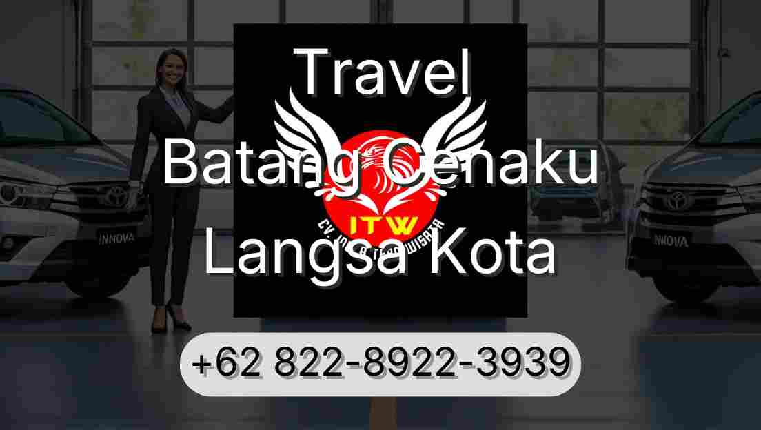 Travel Batang Cenaku Langsa Kota