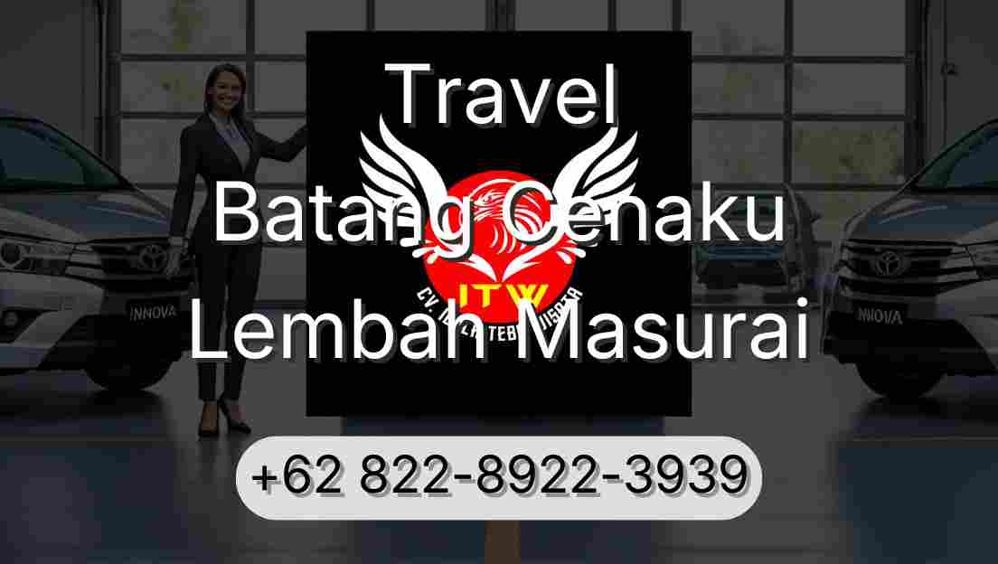 Travel Batang Cenaku Lembah Masurai