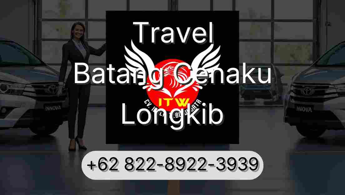Travel Batang Cenaku Longkib