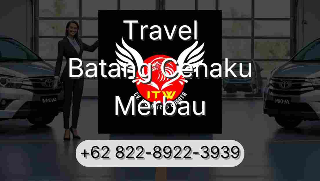 Travel Batang Cenaku Merbau
