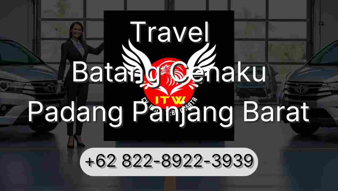 Travel Batang Cenaku Padang Panjang Barat