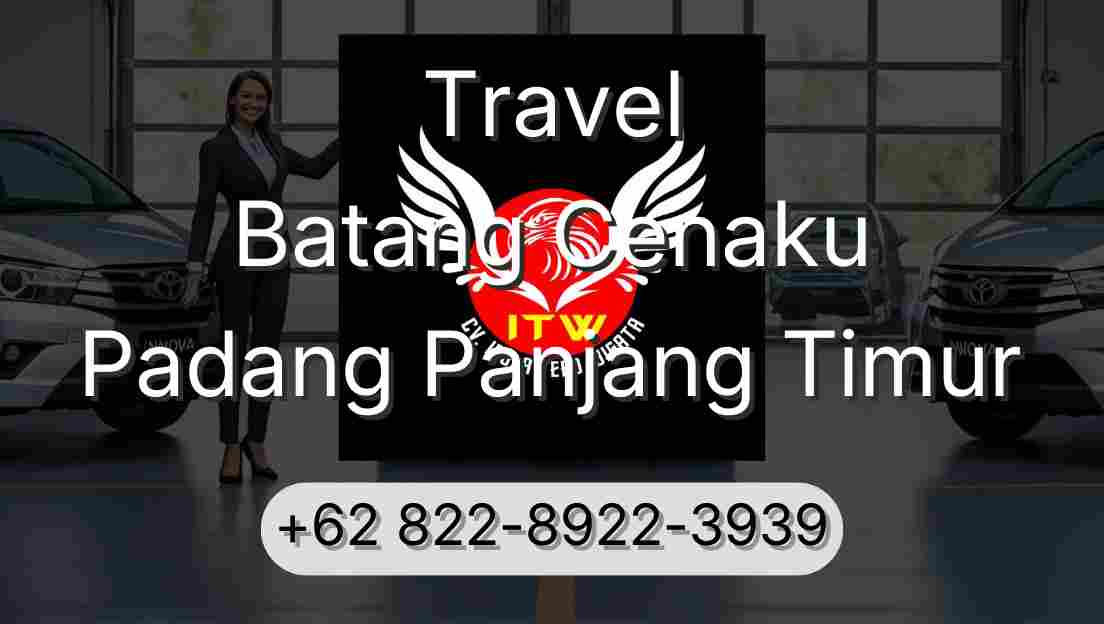 Travel Batang Cenaku Padang Panjang Timur