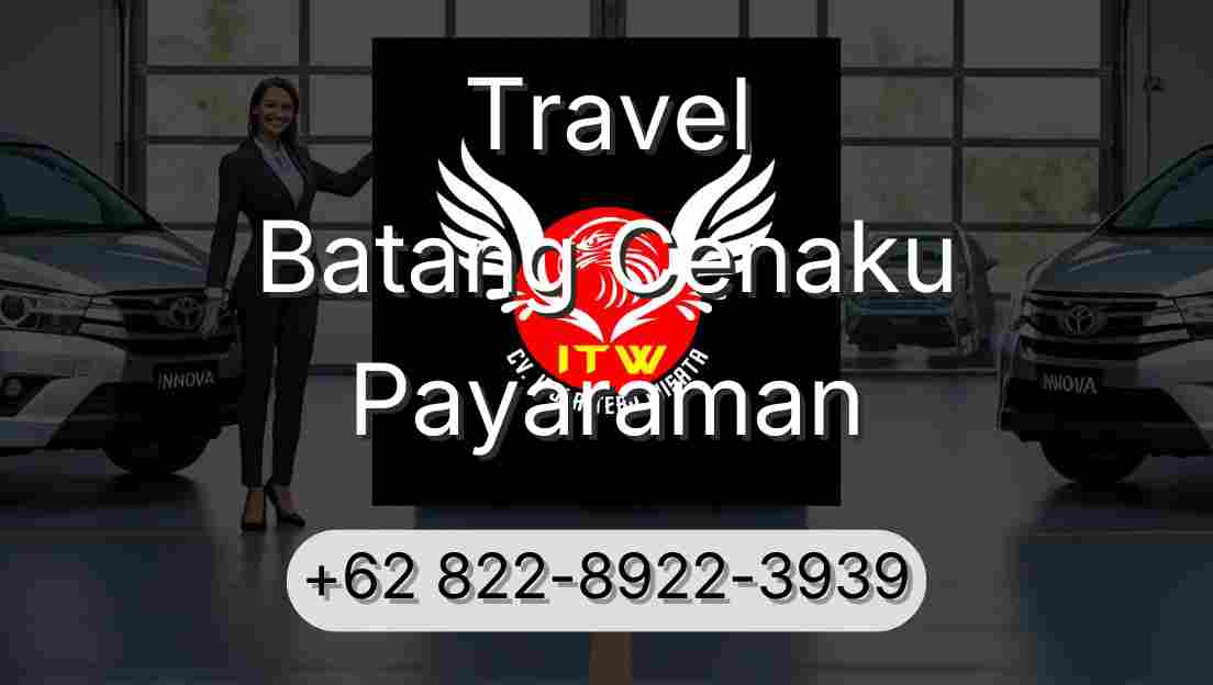 Travel Batang Cenaku Payaraman