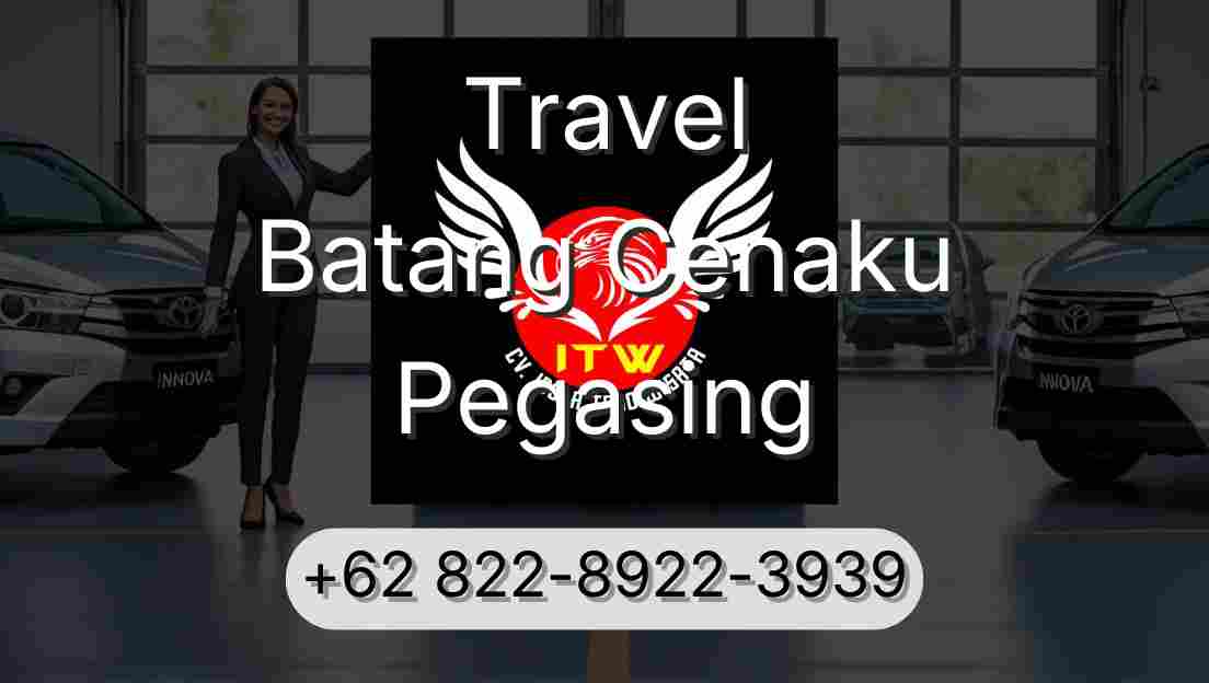 Travel Batang Cenaku Pegasing