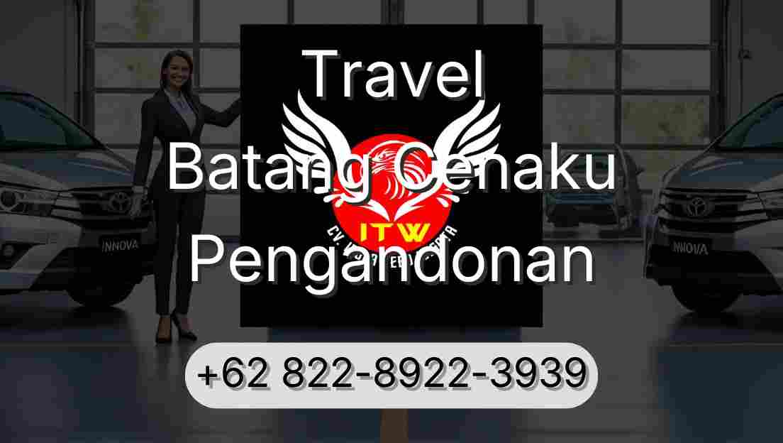 Travel Batang Cenaku Pengandonan