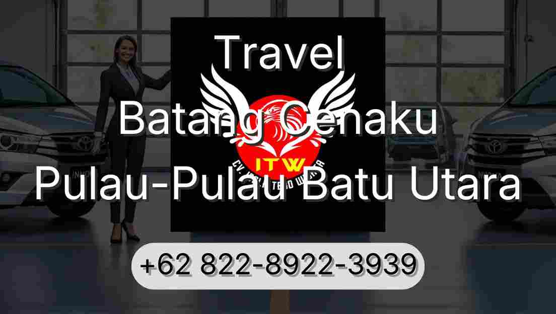 Travel Batang Cenaku Pulau-Pulau Batu Utara
