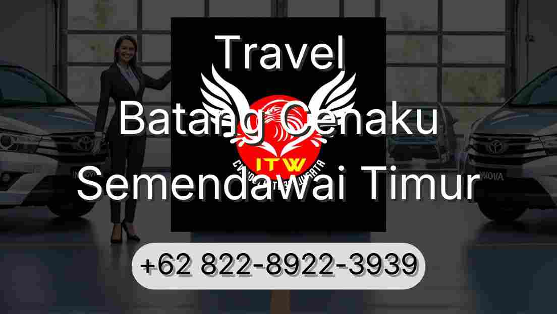 Travel Batang Cenaku Semendawai Timur